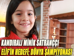 Kandıralı minik satranççı Elifin hedefi; dünya şampiyonası