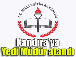 Kandıra'ya Yedi müdür atandı