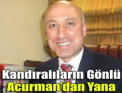 Kandıralıların gönlü Acurmandan yana