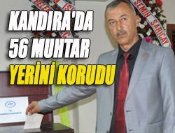 Kandıra'da 56 muhtar yerini korudu