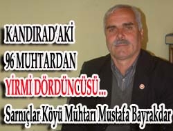 Kandıra'daki 96 Muhtardan Yirmi Dördüncüsü…
