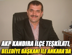 AKP Kandıra ilçe teşkilatı, belediye başkanı ile Ankarada
