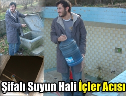 Şifalı Suyun Hali İçler Acısı