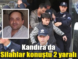 Kandırada silahlar konuştu: 2 yaralı