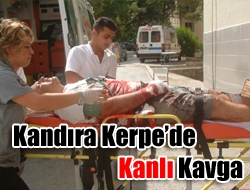 Kandıra Kerpe’de kanlı kavga