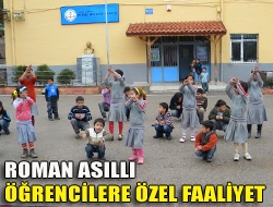 Roman asıllı öğrencilere özel faaliyet