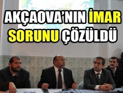 Akçaovanın imar sorunu çözüldü