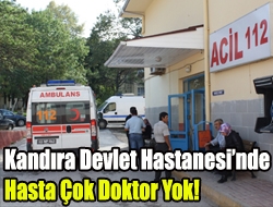 Kandıra Devlet Hastanesinde hasta çok doktor yok!