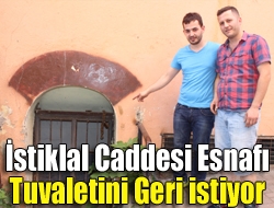 İstiklal Caddesi esnafı tuvaletini geri istiyor