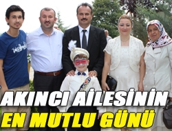 Akıncı ailesinin en mutlu günü