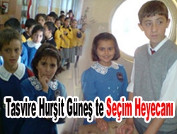 Tasvire Hurşit Güneş'te seçim heyecanı