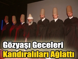 Gözyaşı Geceleri Kandıralıları ağlattı