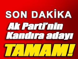 Ak Partinin Kandıra adayı TAMAM!