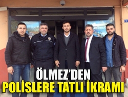 Ölmezden polislere tatlı ikramı