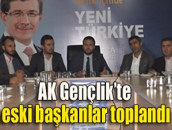AK Gençlikte eski başkanlar toplandı