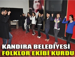 Kandıra Belediyesi Folklor Ekibi Kurdu