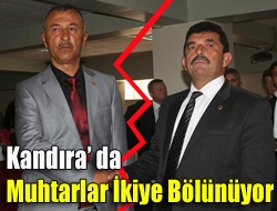 Kandıra da Muhtarlar İkiye Bölünüyor.