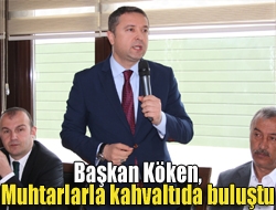 Başkan Köken, muhtarlarla kahvaltıda buluştu