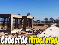 Cebeci'de ikinci etap