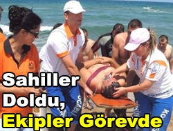 Sahiller doldu, ekipler görevde