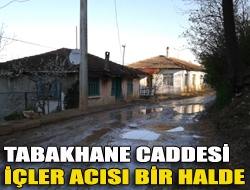 Tabakhane Caddesi içler acısı bir halde