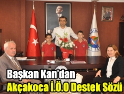 Başkan Kandan Akçakoca İ.Ö.O destek sözü