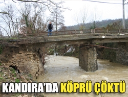 Kandırada köprü çöktü