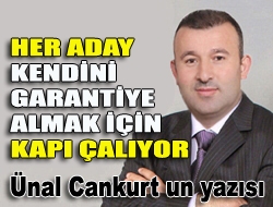 Her aday kendini garantiye almak için kapı çalıyor