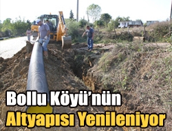 Bollu Köyünün altyapısı yenileniyor