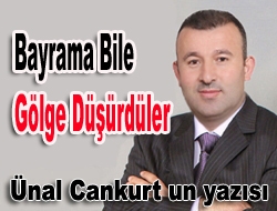 Bayrama bile gölge düşürdüler…