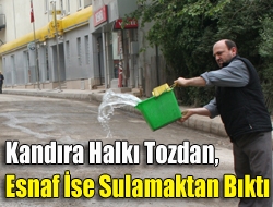 Kandıra halkı tozdan, esnaf ise sulamaktan bıktı