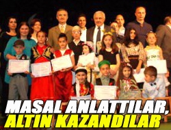 Masal anlattılar, altın kazandılar