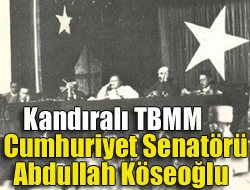 Kandıralı TBMM Cumhuriyet Senatörü Abdullah Köseoğlu