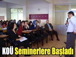 KOÜ seminerlere başladı.