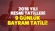 9 günlük tatil geliyor...