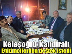 Keleşoğlu, Kandıralı eğitimcilerden destek istedi