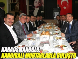 Karaosmanoğlu, Kandıralı muhtarlarla buluştu