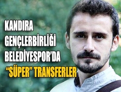 Kandıra Gençlerbirliği Belediyesporda Süper transferler