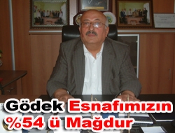 Gödek; esnafımızın %54’ü mağdur