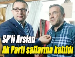 SPli Arslan Ak Parti saflarına katıldı