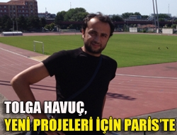 Tolga Havuç, yeni projeleri için Pariste