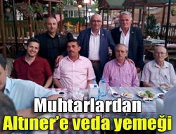 Muhtarlardan Altınere veda yemeği