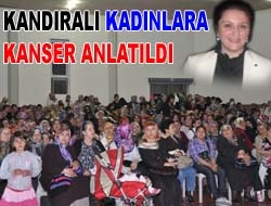 Kandıralı kadınlara kanser anlatıldı