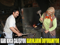 Karı koca çalışıyor karınlarını doyuramıyor