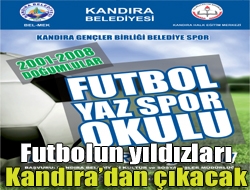 Futbolun yıldızları Kandıradan çıkacak