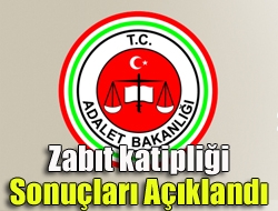 Zabıt katipliği sonuçları açıklandı