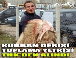 Kurban derisi toplama yetkisi THK'den alındı