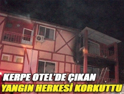 Kerpe Otelde çıkan yangın herkesi korkuttu