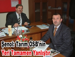 Şenol: Tarım OSB’nin yeri tamamen yanlıştır