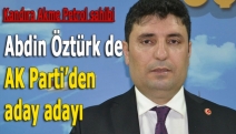 Abdin Öztürk de AK Parti’den aday adayı